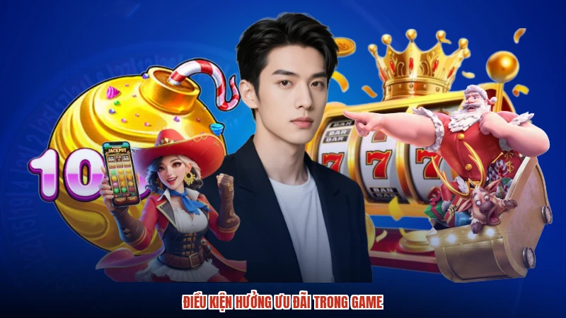 Điều kiện hưởng ưu đãi trong game