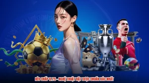 Kèo Chấp 0.75 - Nghệ Thuật Đặt Cược Chuẩn Xác Nhất