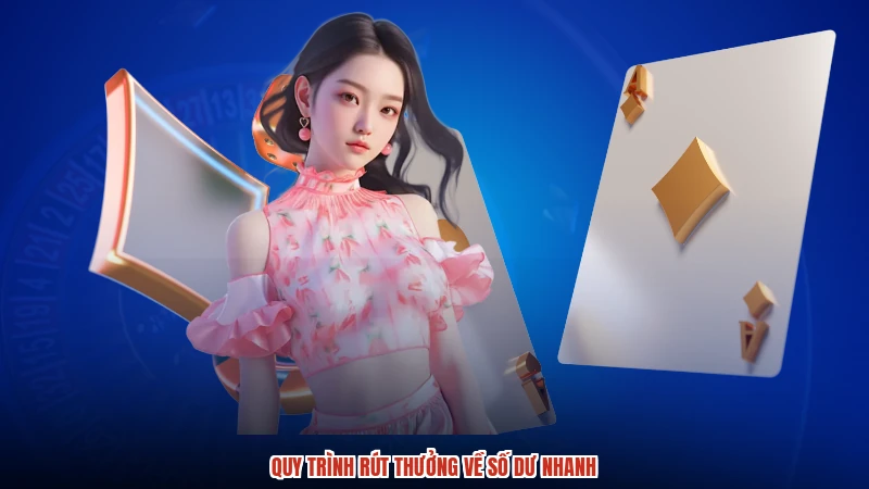 Quy trình rút thưởng về số dư nhanh